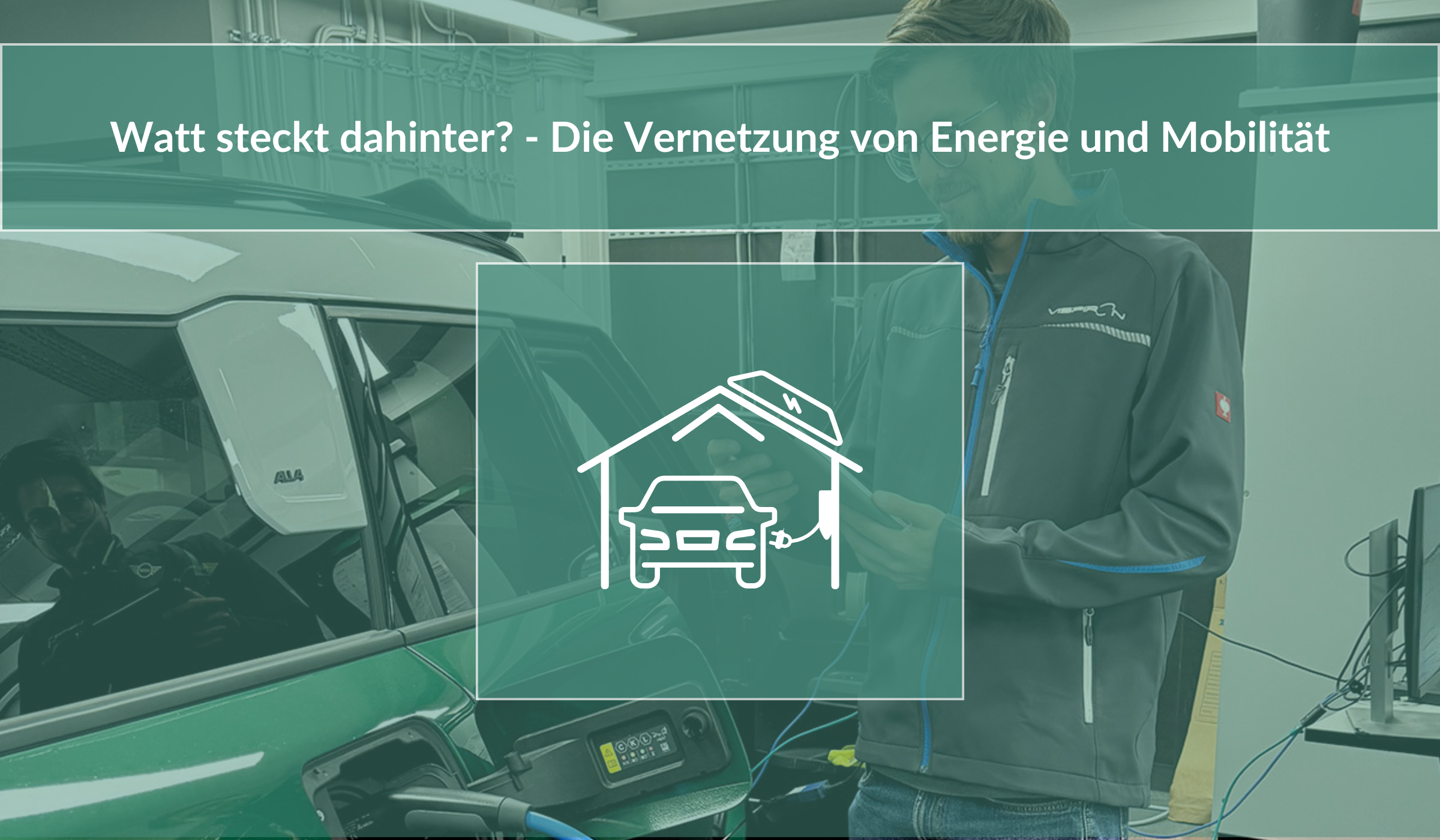 Watt steckt dahinter? - Vernetzte Energiesysteme: Energie intelligent verbinden